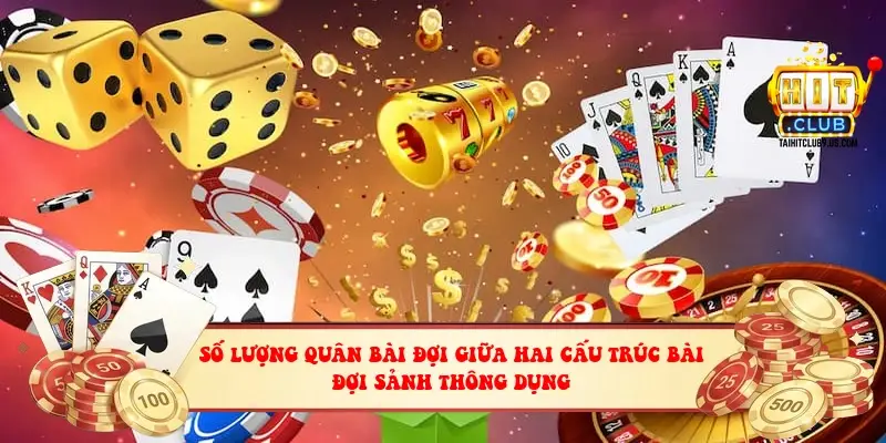 Số lượng quân bài đợi giữa hai cấu trúc bài đợi sảnh thông dụng