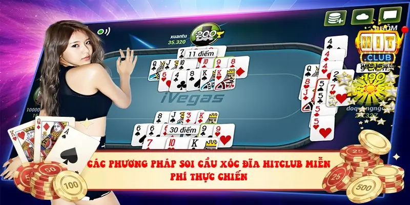 Các phương pháp soi cầu xóc đĩa hitclub miễn phí thực chiến