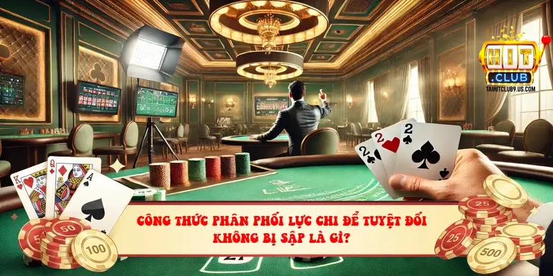 Công Thức Phân Phối Lực Chi Để Tuyệt Đối Không Bị Sập Là Gì?